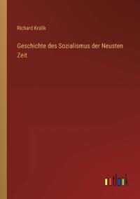 Geschichte des Sozialismus der Neusten Zeit