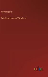 Wiederkehr nach Värmland