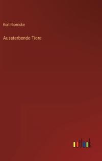 Aussterbende Tiere