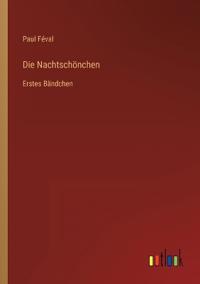 Die Nachtschönchen