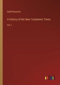 A History of the New Testament Times