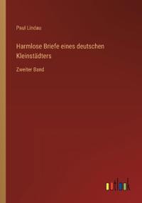 Harmlose Briefe eines deutschen Kleinstädters