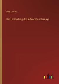 Kirjan kansi "Die Ermordung des Advocaten Bernays"