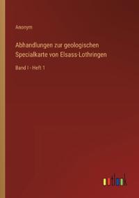 Kirjan kansi "Abhandlungen zur geologischen Specialkarte von Elsass-Lothringen"