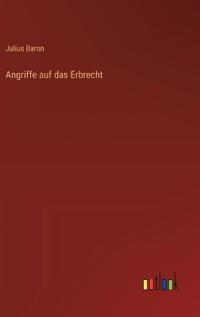 Angriffe auf das Erbrecht