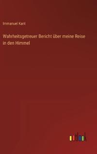 Wahrheitsgetreuer Bericht über meine Reise in den Himmel