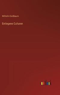 Entlegene Culturen