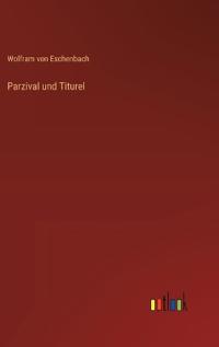 Parzival und Titurel