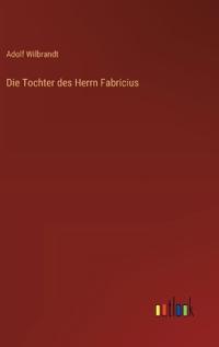 Die Tochter des Herrn Fabricius