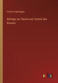 Beiträge zur Theorie und Technik des Romans