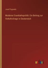 Moderne Eisenbahnpolitik