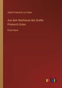 Bokomslag för "Aus dem Nachlasse des Grafen Prokesch-Osten"
