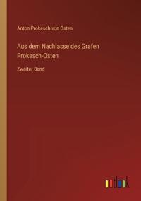 Bokomslag för "Aus dem Nachlasse des Grafen Prokesch-Osten"