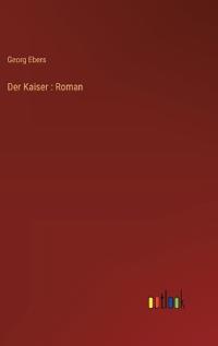 Der Kaiser