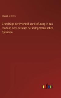 Kirjan kansi "Grundzüge der Phonetik zur Einfürung in das Studium der Lautlehre der indogermanischen Sprachen"