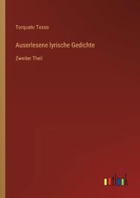 Auserlesene lyrische Gedichte