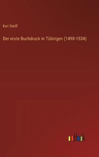 Bokomslag för "Der erste Buchdruck in Tübingen (1498-1534)"