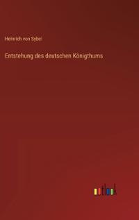 Entstehung des deutschen Königthums