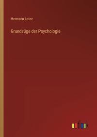 Grundzüge der Psychologie