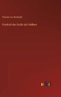 Friedrich der Große als Feldherr
