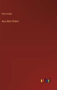 Aus dem Orient