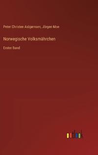 Norwegische Volksmährchen