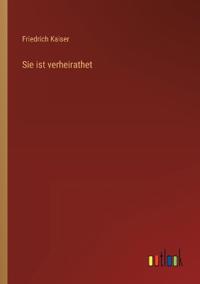 Sie ist verheirathet