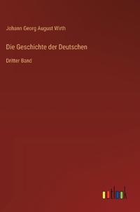 Die Geschichte der Deutschen