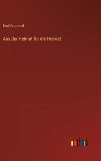 Aus der Heimat für die Heimat