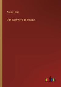 Das Fachwerk im Raume