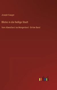 Blicke in die heilige Stadt