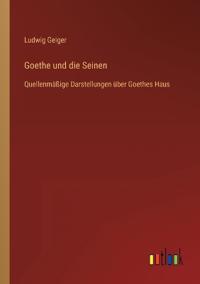 Goethe und die Seinen