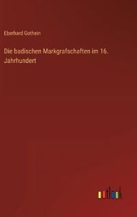 Die badischen Markgrafschaften im 16. Jahrhundert