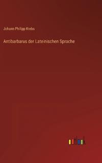 Antibarbarus der Lateinischen Sprache