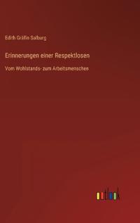 Erinnerungen einer Respektlosen