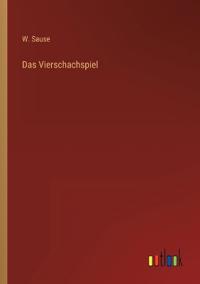 Das Vierschachspiel
