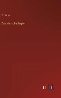 Das Vierschachspiel