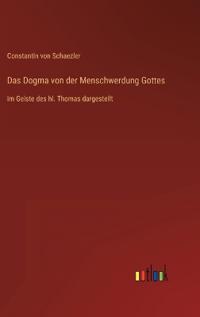 Das Dogma von der Menschwerdung Gottes