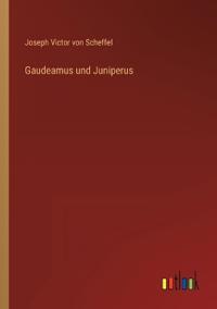 Gaudeamus und Juniperus