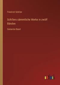 Bokomslag för "Schillers sämmtliche Werke in zwölf Bänden"