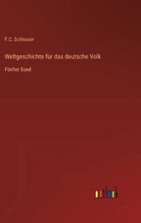 Weltgeschichte für das deutsche Volk