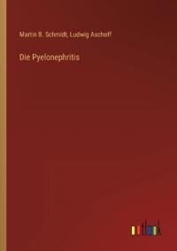 Die Pyelonephritis