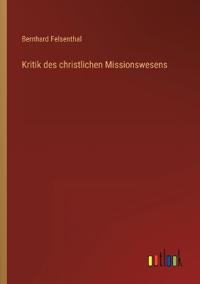 Kritik des christlichen Missionswesens