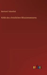 Kritik des christlichen Missionswesens