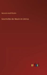 Geschichte der Musik im Umriss