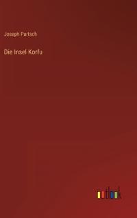 Die Insel Korfu