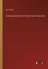 Schulgrammatik der französischen Sprache