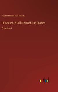 Reiseleben in Südfrankreich und Spanien