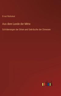 Aus dem Lande der Mitte