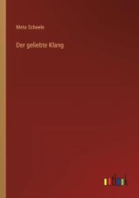 Der geliebte Klang